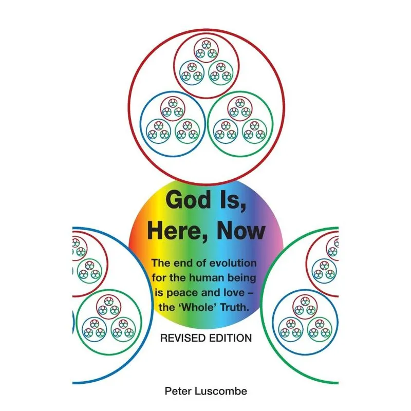 God Is, Here, Now