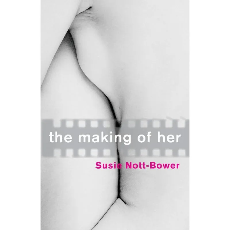 THE MAKING OF HER