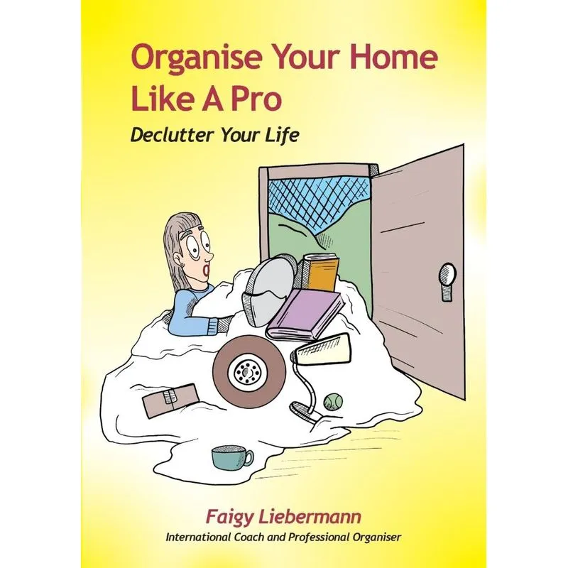 Organise Your Home Like A Pro