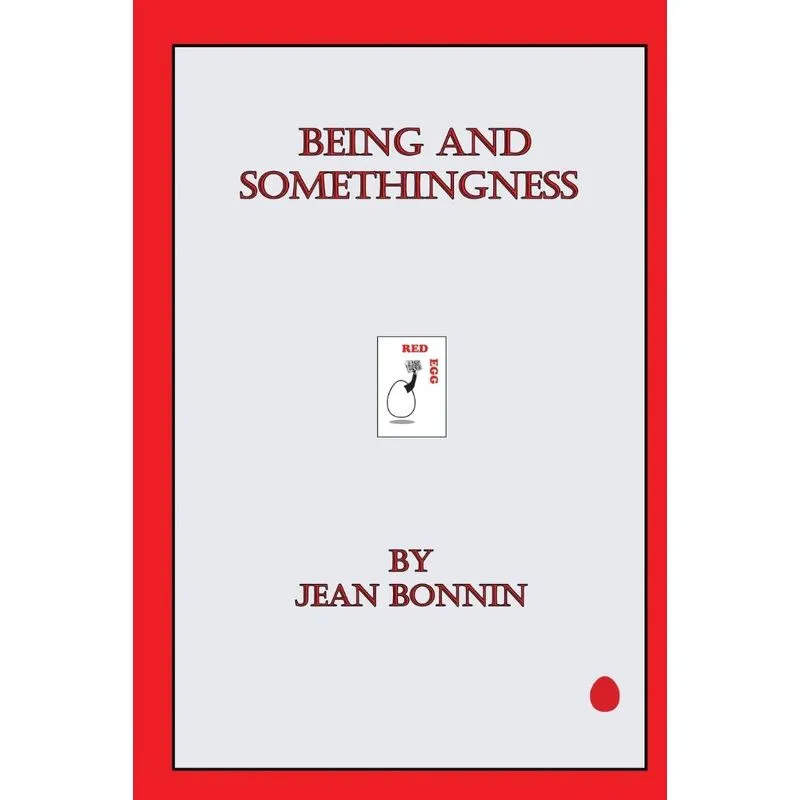 Being and Somethingness