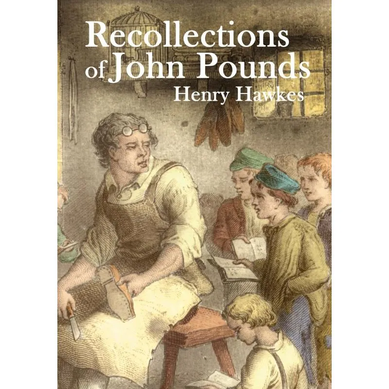 Recollections of John Pounds