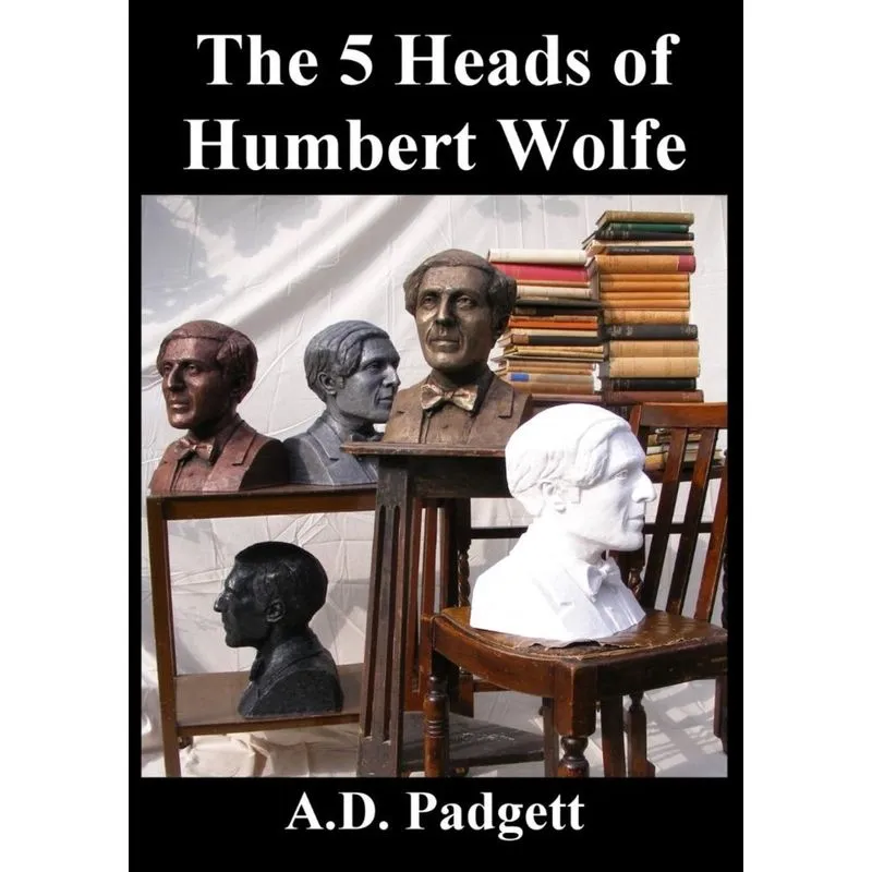 The 5 Heads of Humbert Wolfe