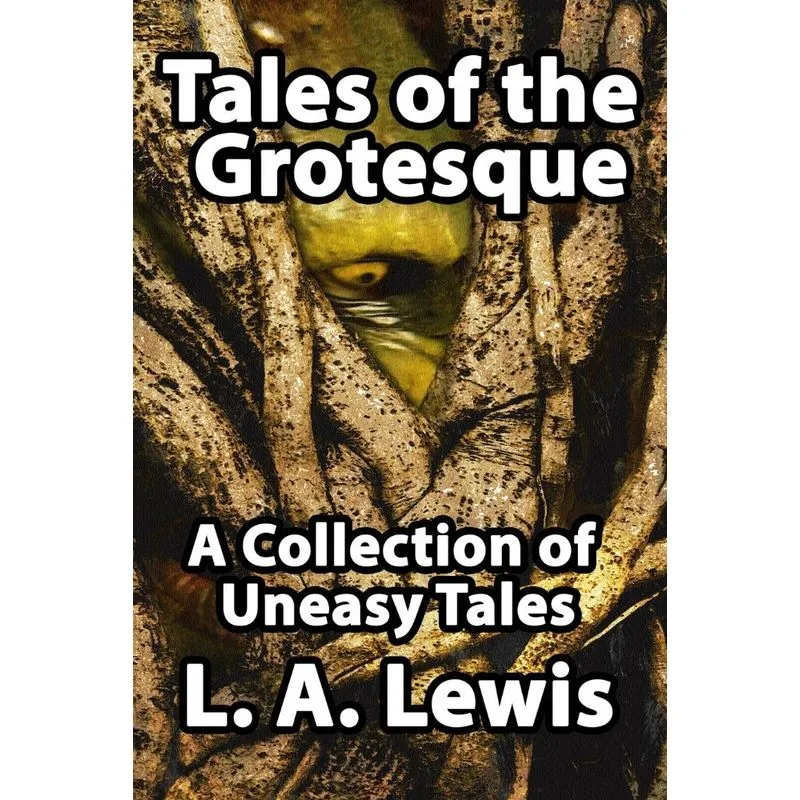 Tales of the Grotesque