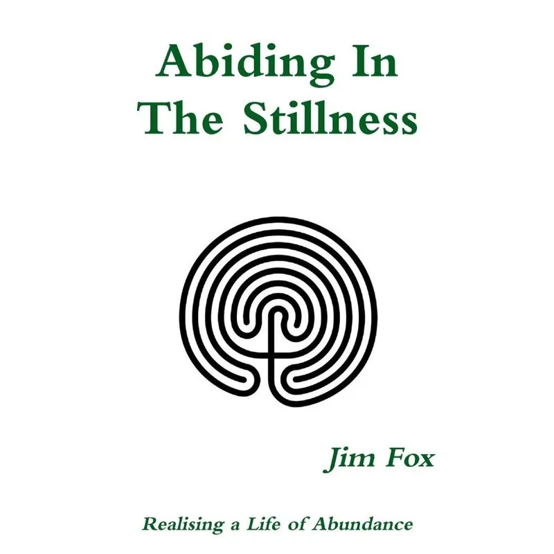 Abiding In The Stillness