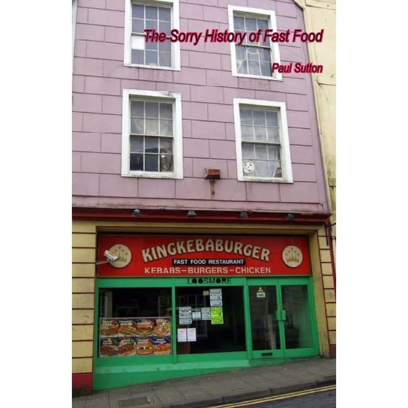 The Sorry History of Fast Food