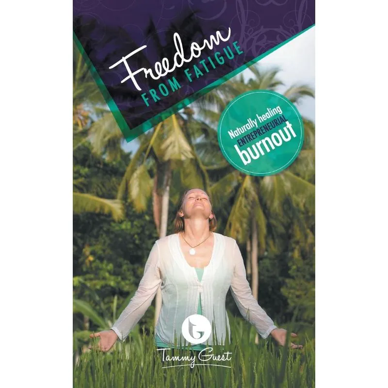 Freedom from Fatigue