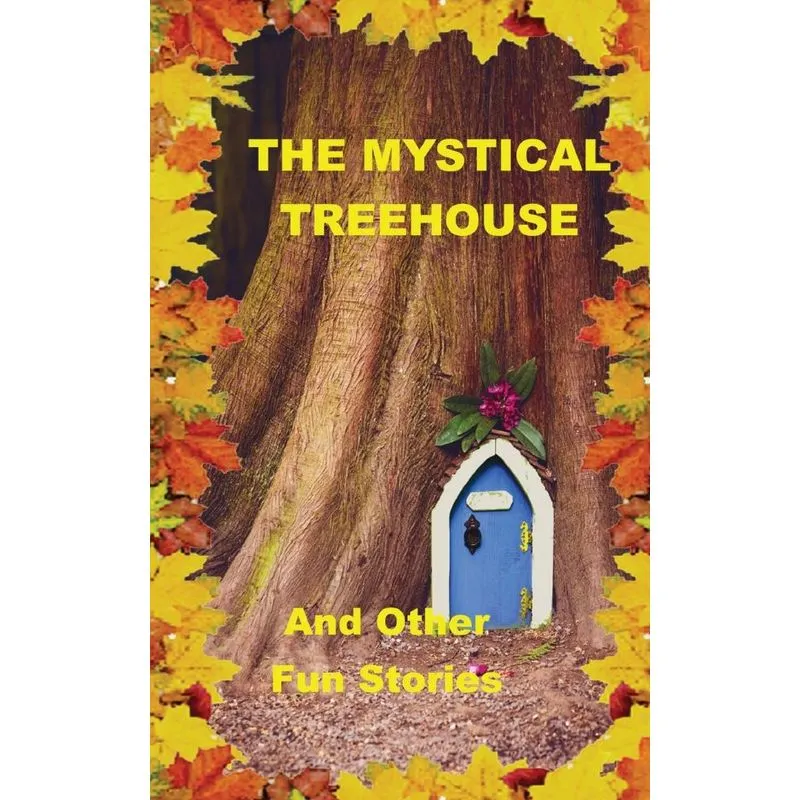 The Mystical Treehouse