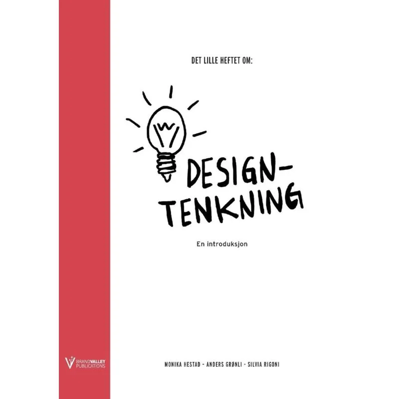 Det lille heftet om designtenkning