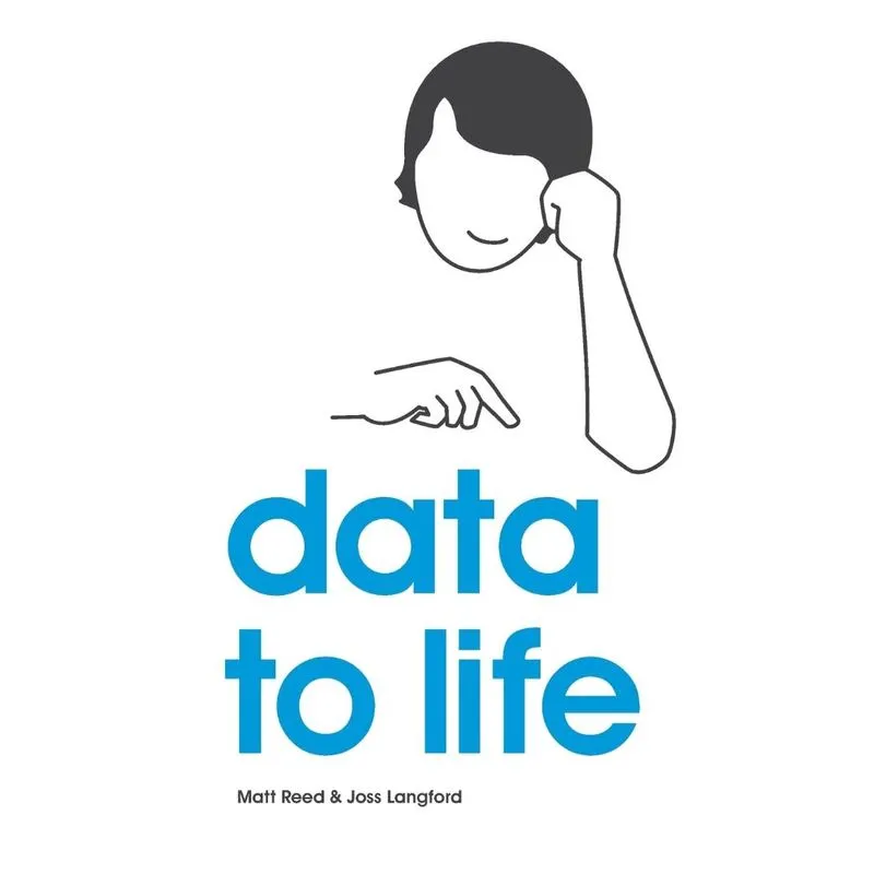 Data to Life