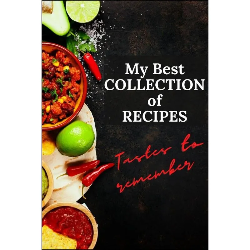 My Best COLLECTION of RECIPES