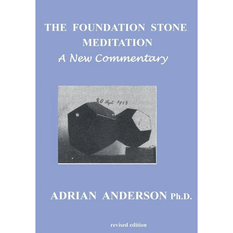 The Foundation Stone Meditation - A New Commentary