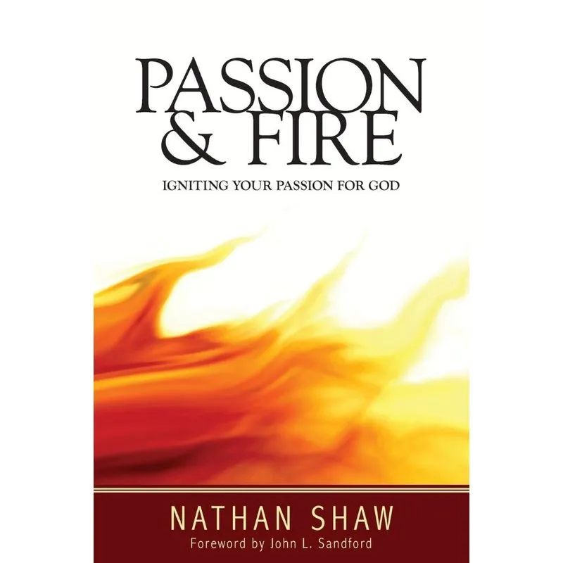 Passion and Fire