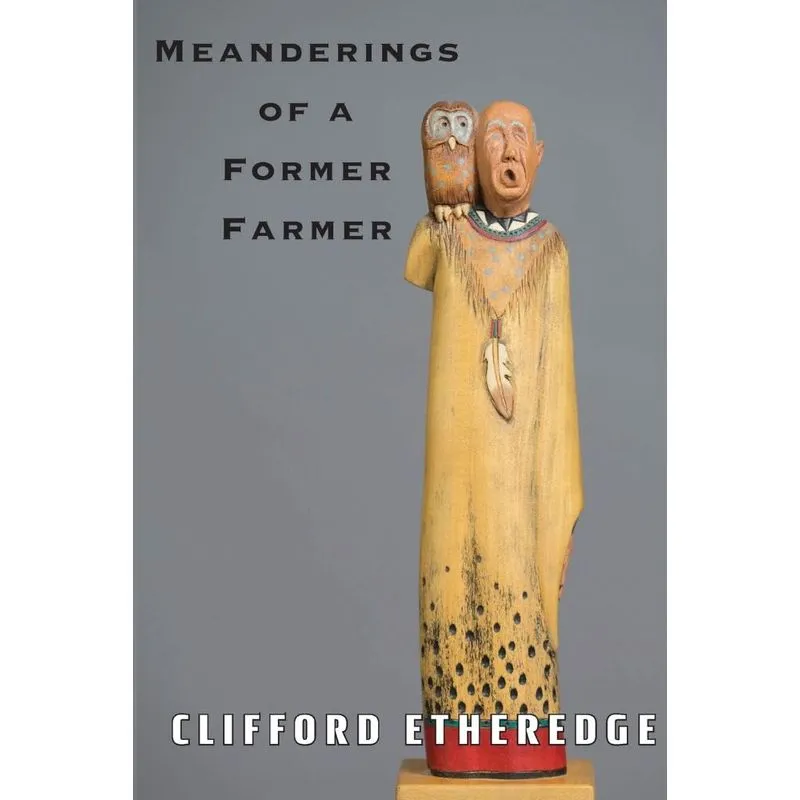 Meanderings of a Former Farmer