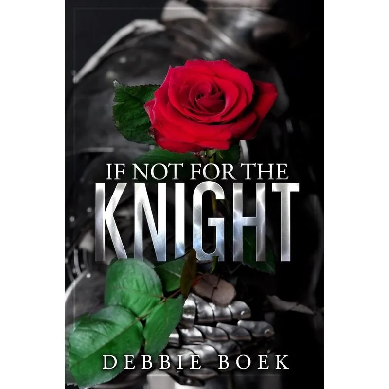 If Not For The Knight