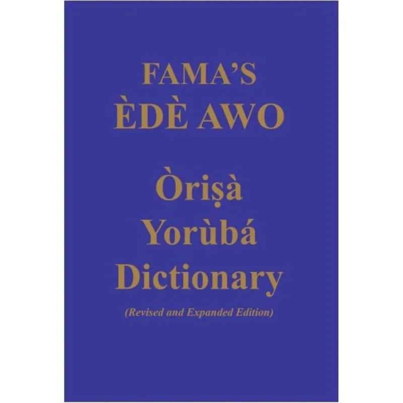 Famas Ede Awo (Orisa Yoruba Dictionary)