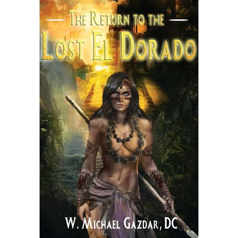 The Return to the Lost El Dorado