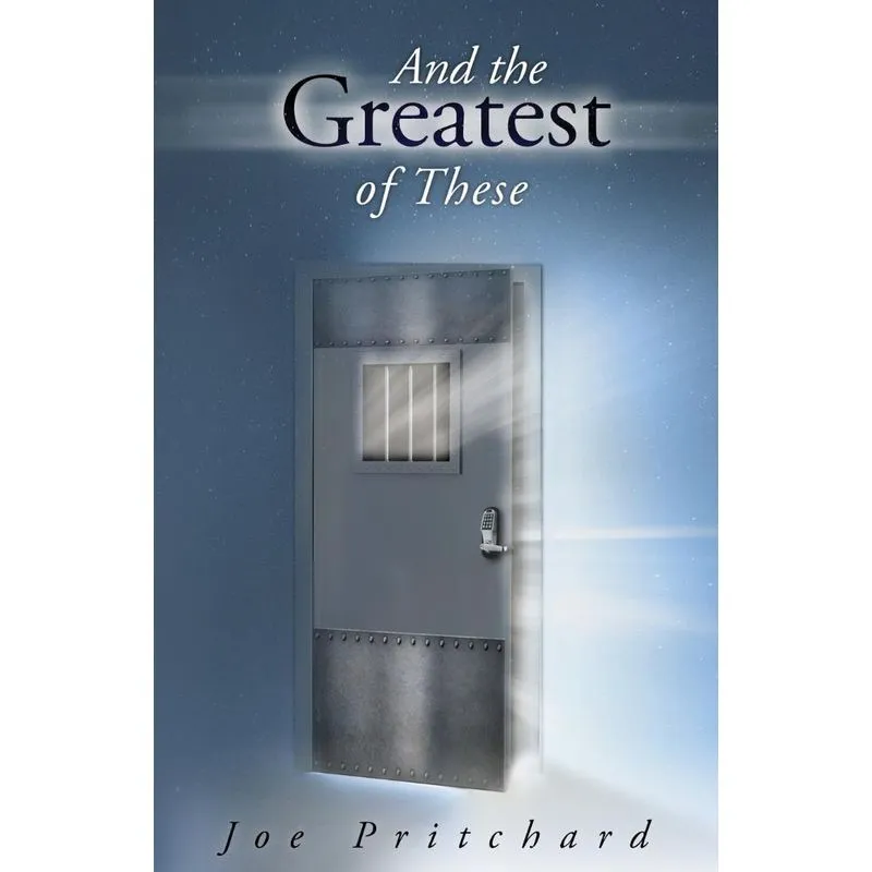 And The Greatest Of These