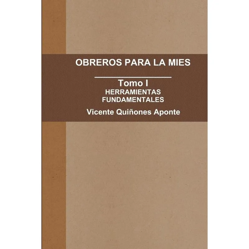 OBREROS PARA LA MIES