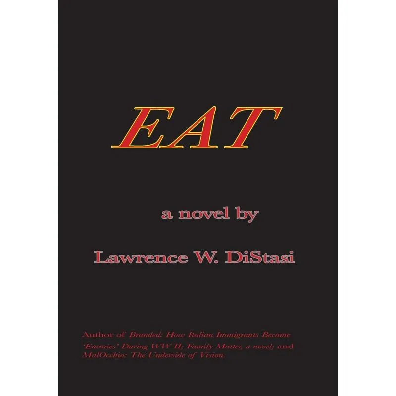 Eat, A Novel