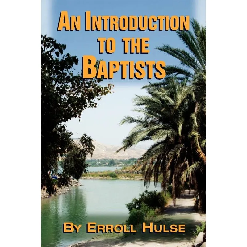 An Introduction To The Baptists