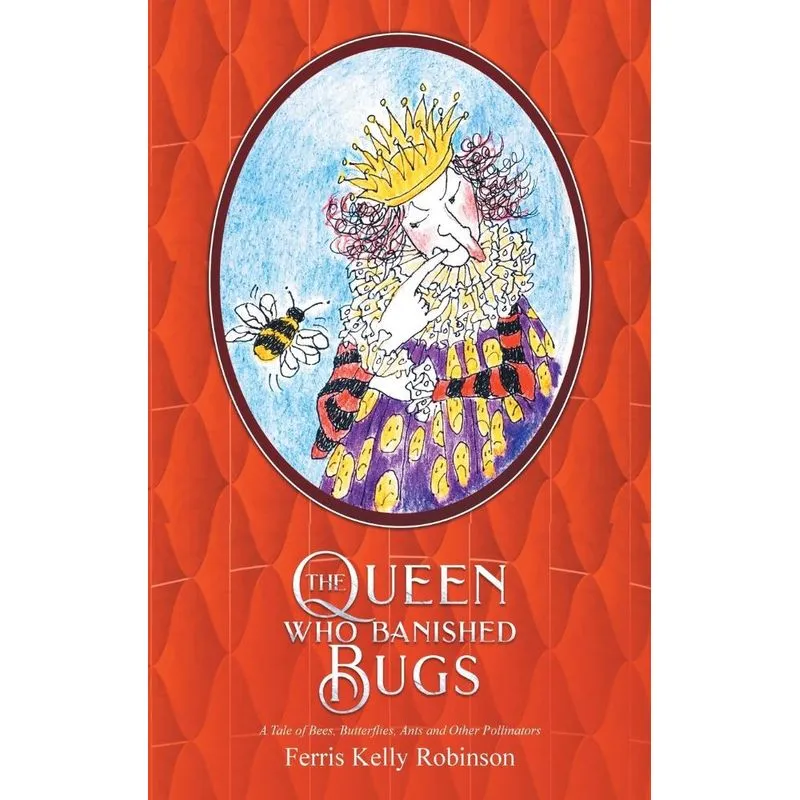 The Queen Who Banished Bugs