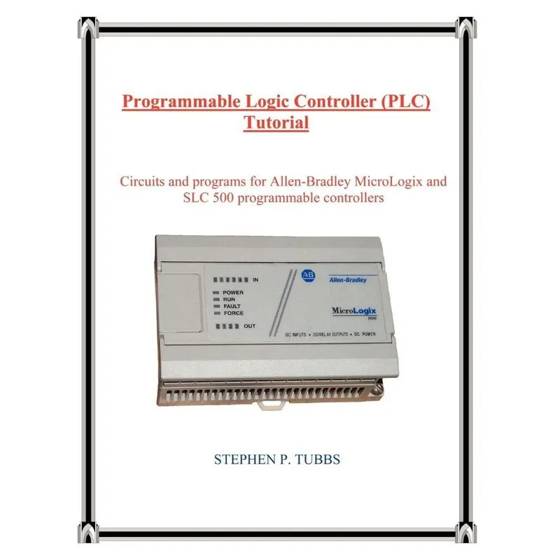 Programmable Logic Controller (plc) Tutorial