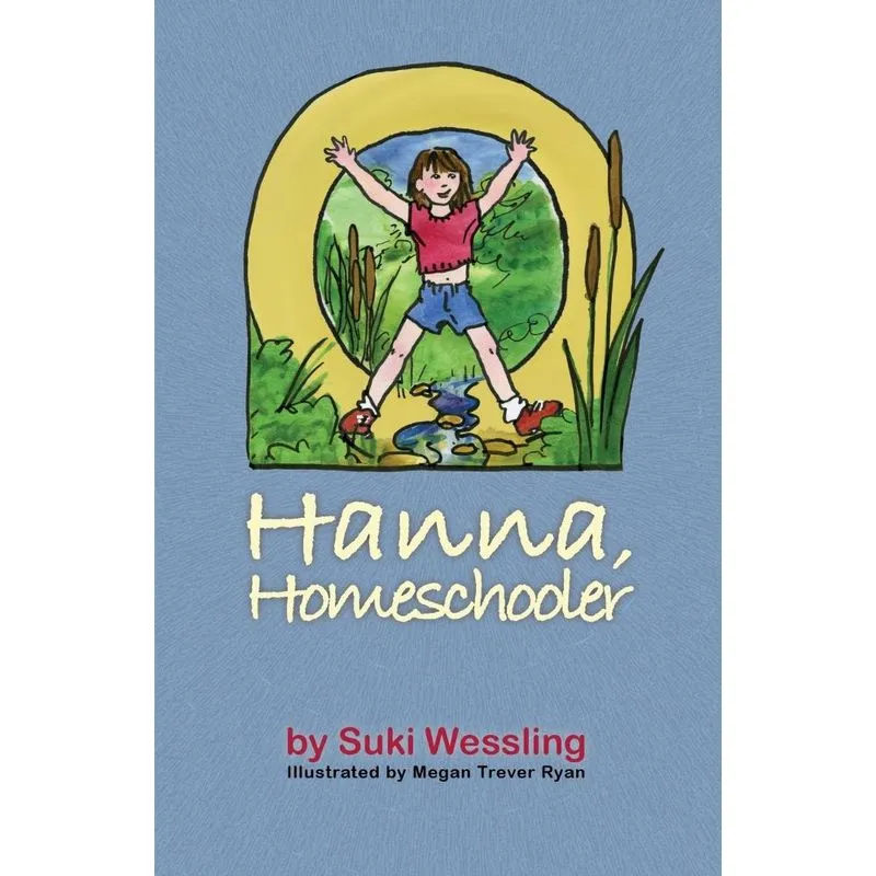 Hanna, Homeschooler