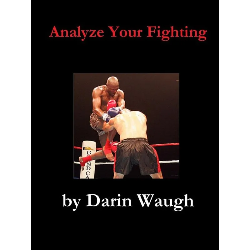 Analyze Your Fighting