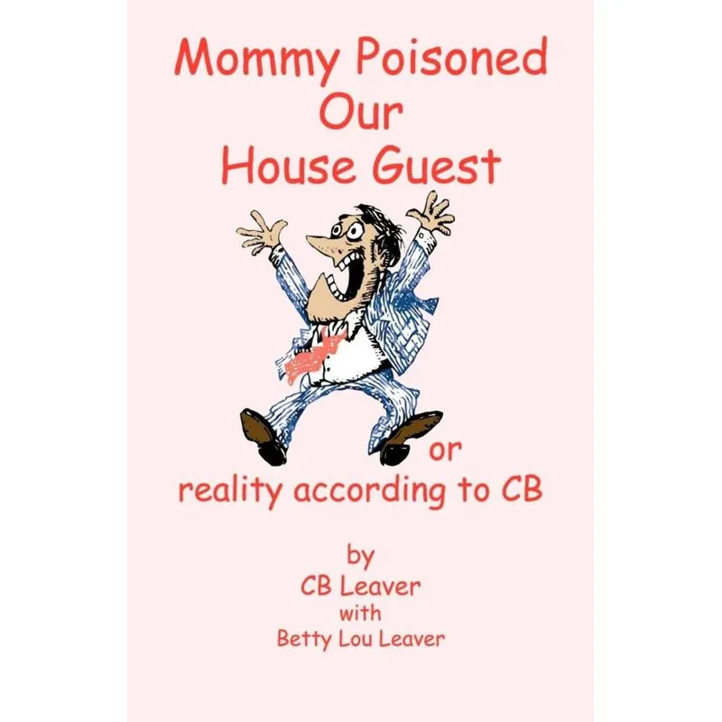 Mommy Poisoned Our House Guest