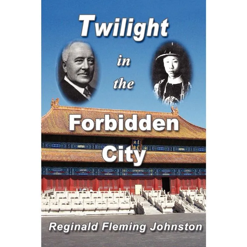 Twilight in the Forbidden City (Illustrated and Revised 4th Edition)