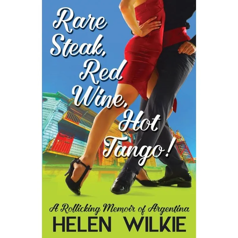 Rare Steak, Red Wine, Hot Tango!