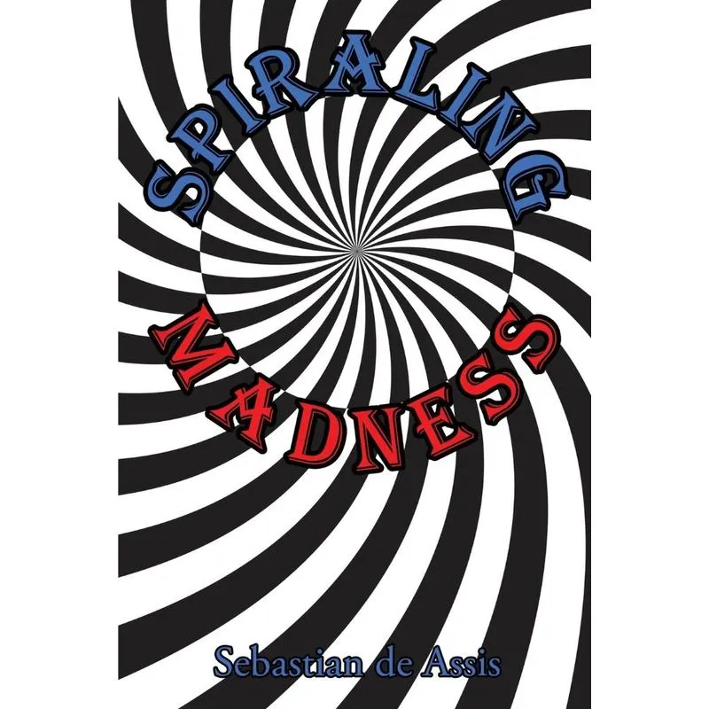 Spiraling Madness