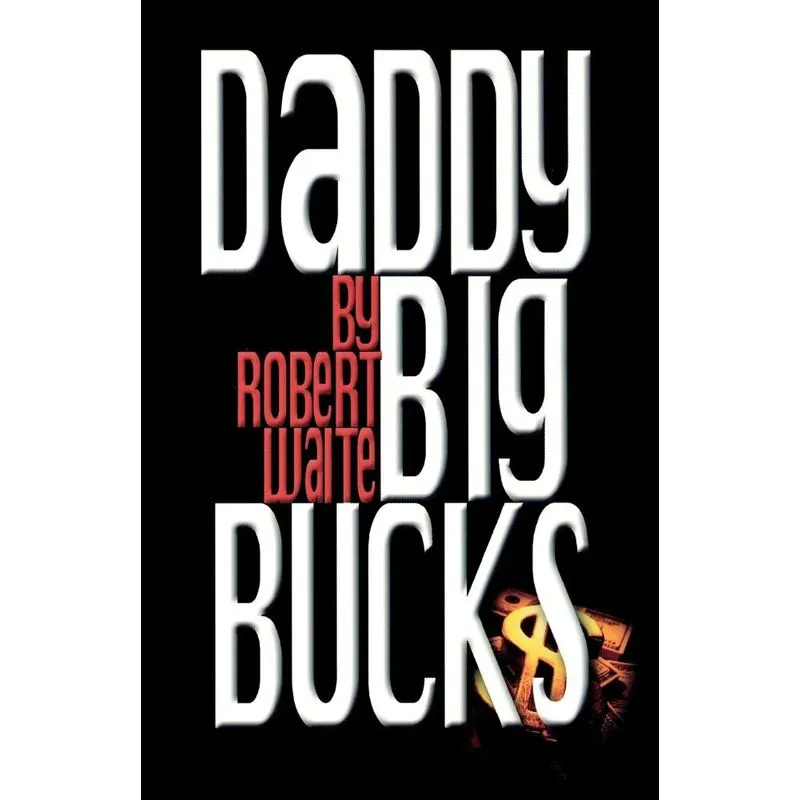 Daddy Big Bucks