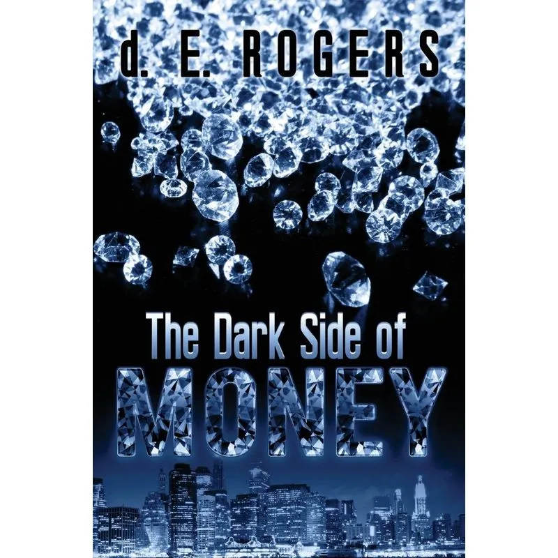 The Dark Side of Money