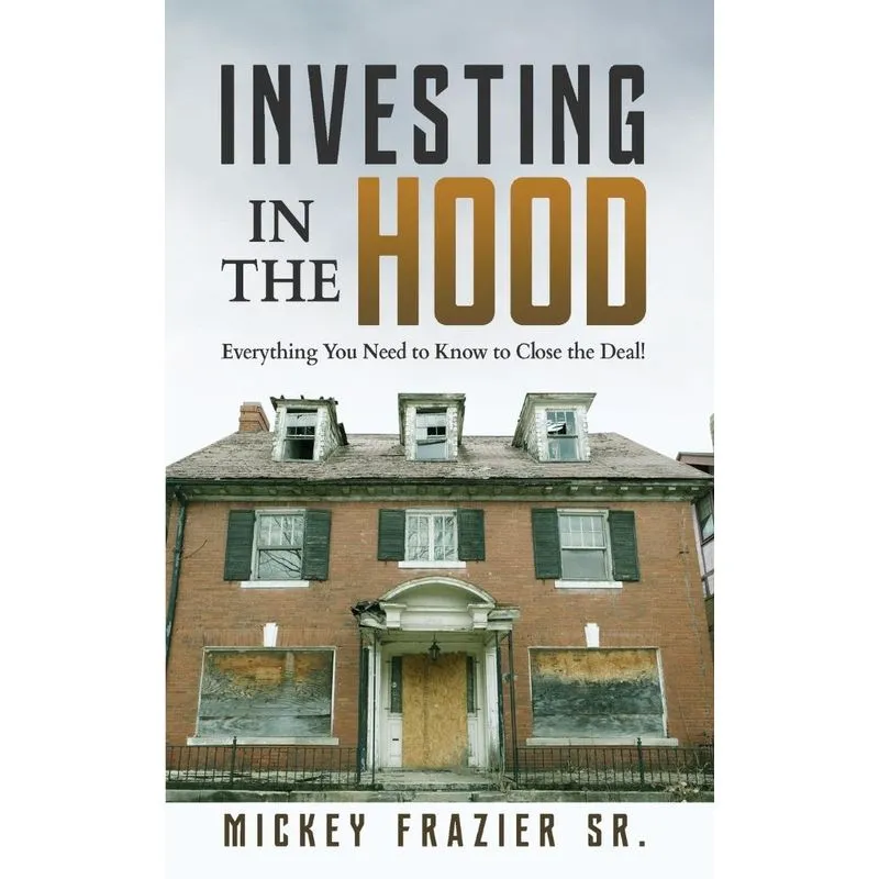 Investing in the Hood