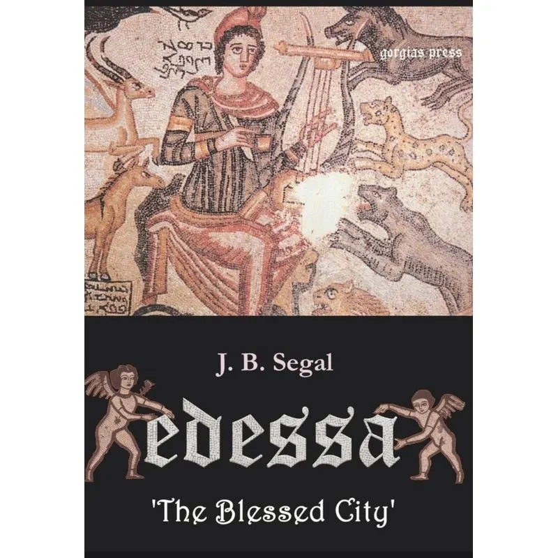 Edessa The Blessed City