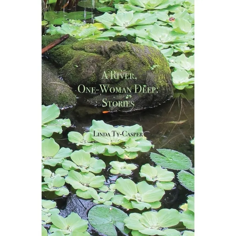 A River, One-Woman Deep