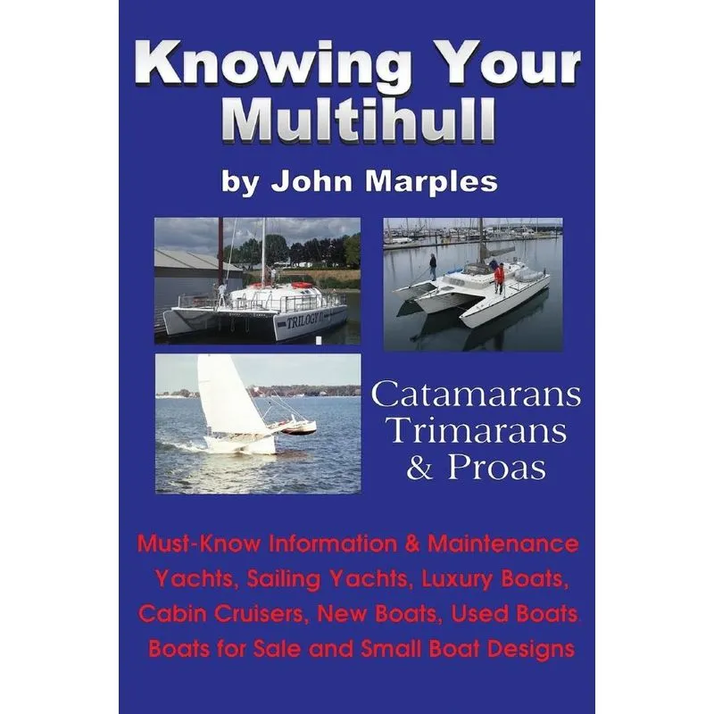 Knowing Your Multihull