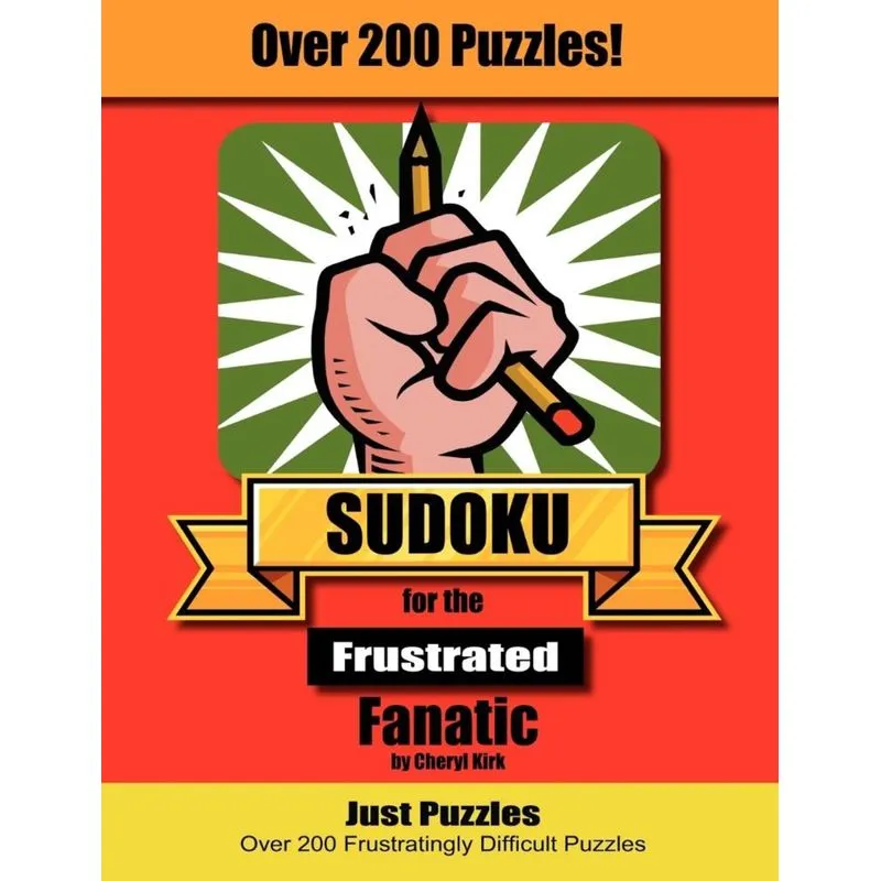 Sudoku for the Frustrated Fanatic