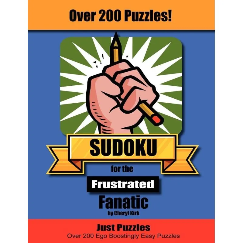 Sudoku for the Frustrated Fanatic