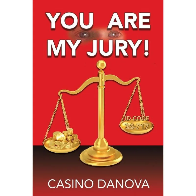 YOU ARE MY JURY!
