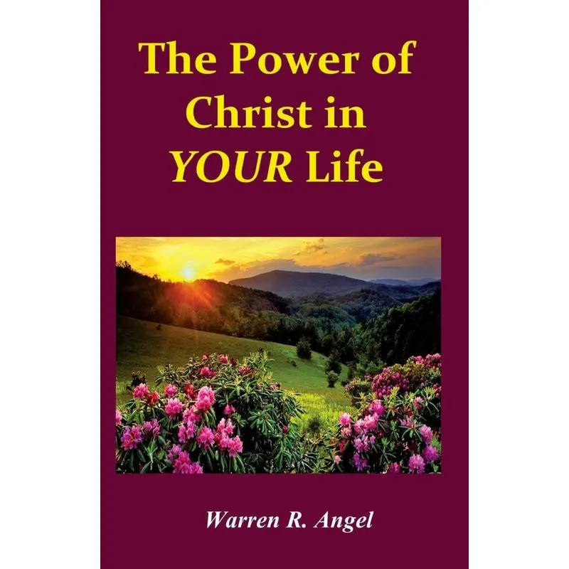 The Power of Christ in Your Life
