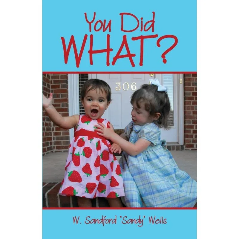 You Did WHAT?