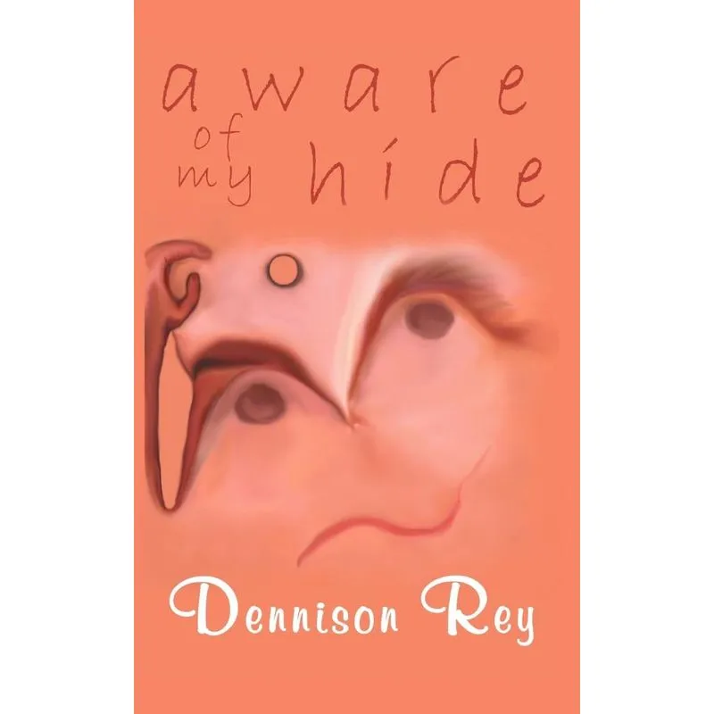 Aware of My Hide