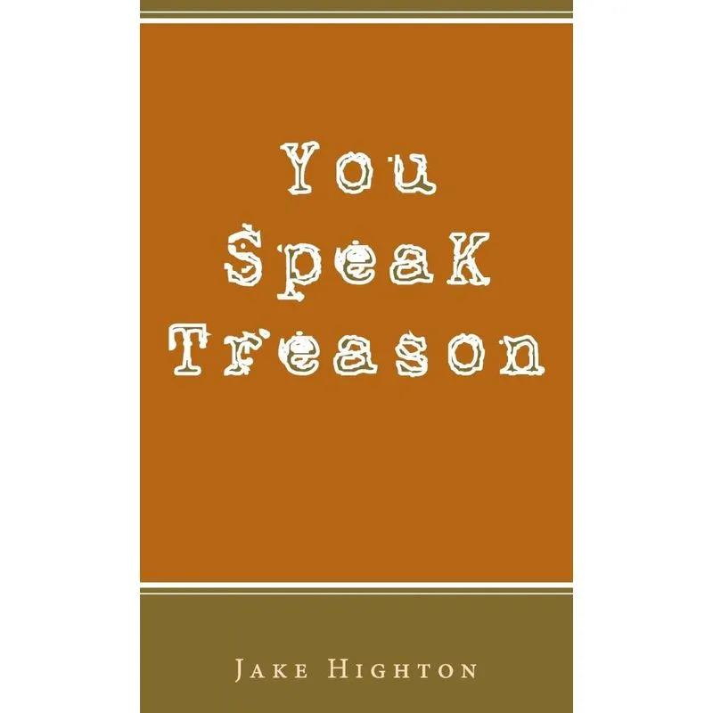 You Speak Treason