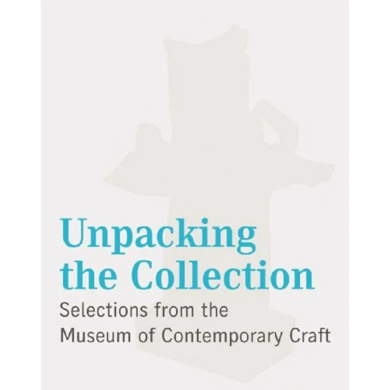 UNPACKING THE COLLECTION