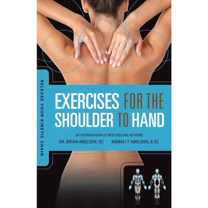 Release Your Kinetic Chain with Exercises for the Shoulder to Hand