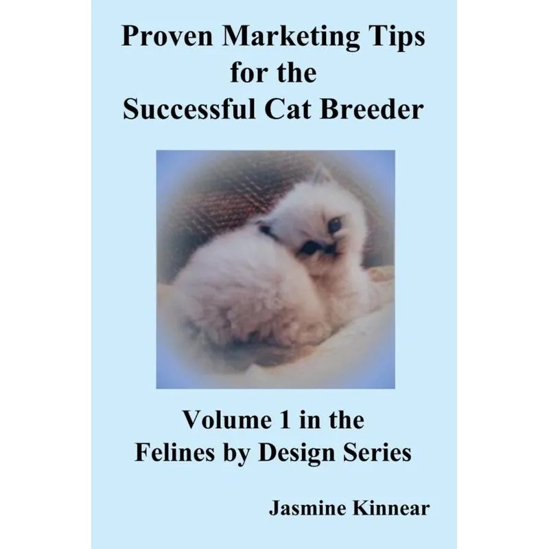 Proven Marketing Tips for the Successful Cat Breeder
