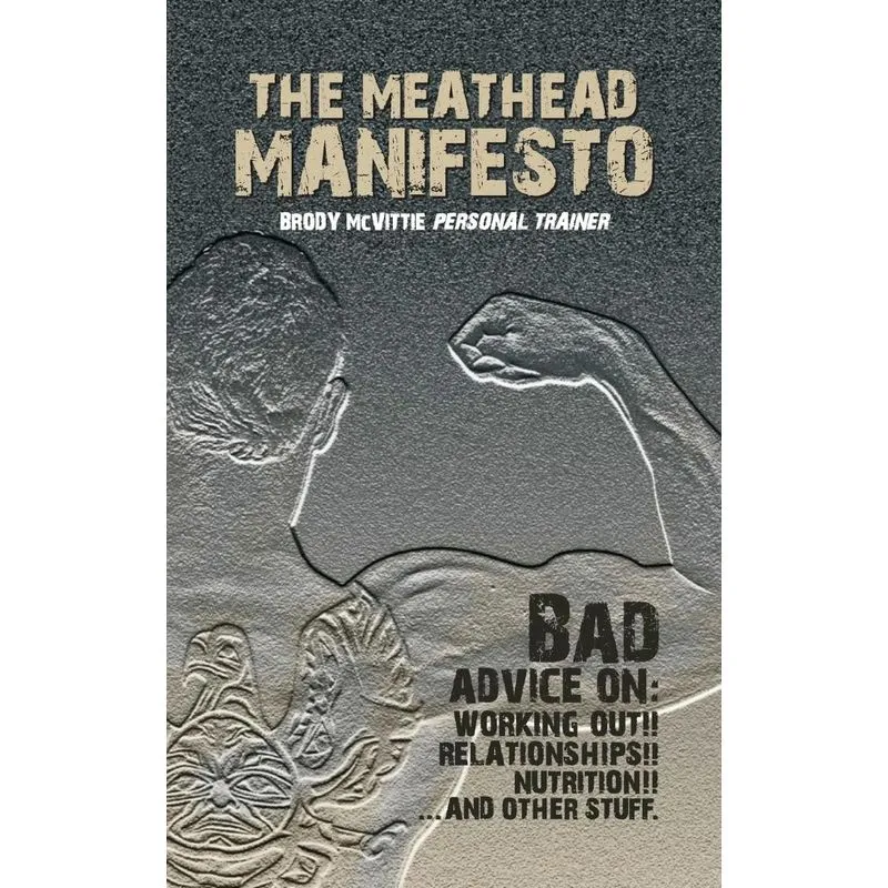 The Meathead Manifesto
