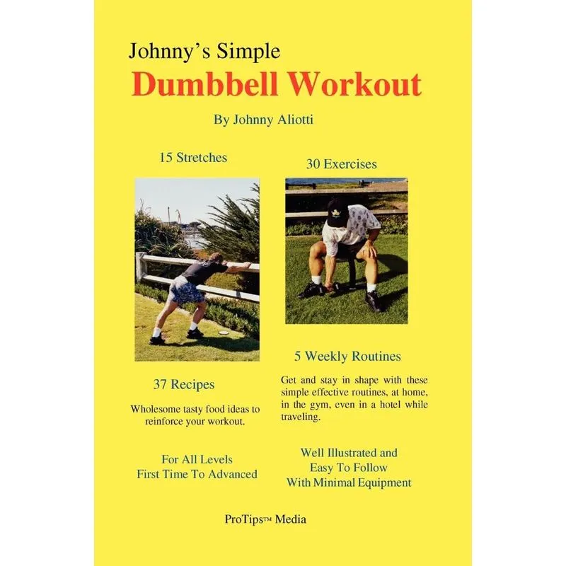 Johnnys Simple Dumbbell Workout